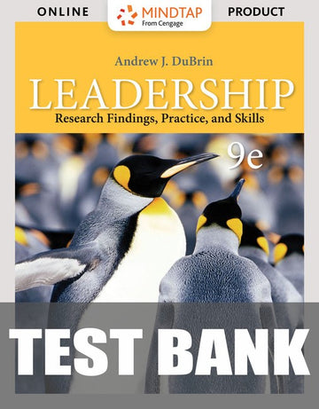 Test Bank for Leadership: Research Findings, Practice, and Skills DATE CREATED by Points