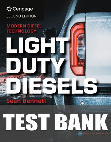 Test Bank for Modern Diesel Technology: Light Duty Diesels 2nd Edition by Sean Bennett