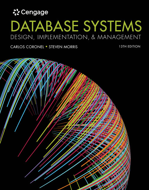 Database Systems: Design, Implementation, & Management 13th Edition by Carlos Coronel