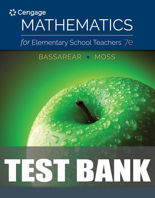 Test Bank for Mathematics for Elementary School Teachers 7th Edition by Tom Bassarear