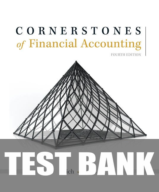 Test Bank for Cornerstones of Financial Accounting 4th Edition by Jay S. Rich