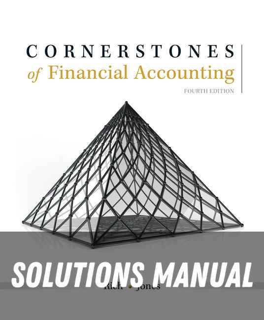 Solutions Manual for Cornerstones of Financial Accounting 4th Edition by Jay S. Rich