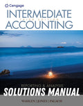 Solutions Manual for Intermediate Accounting: Reporting and Analysis 3rd Edition by Jefferson P. Jones