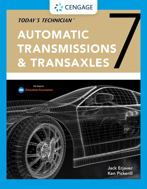 Test Bank for Today's Technician: Automatic Transmissions and Transaxles Classroom Manual and Shop Manual 7th Edition by Jack Erjavec