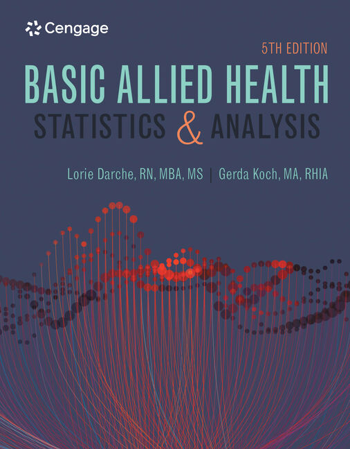 Basic Allied Health Statistics and Analysis, Spiral bound 5th Edition by Lorie Darche
