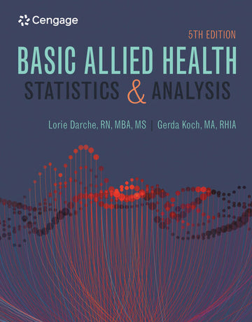Basic Allied Health Statistics and Analysis, Spiral bound 5th Edition by Lorie Darche