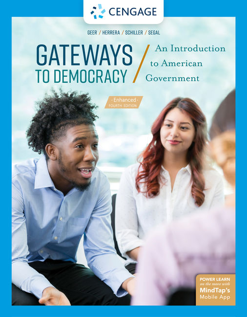 Gateways to Democracy: An Introduction to American Government, Enhanced 4th Edition by John G. Geer