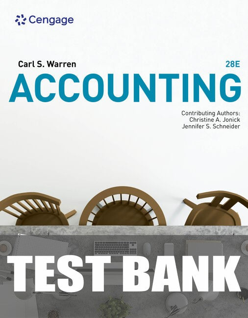 Test Bank for Accounting 28th Edition by Carl Warren