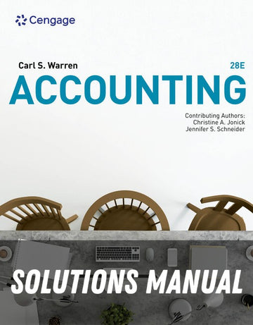 Solutions Manual for Accounting 28th Edition by Carl Warren