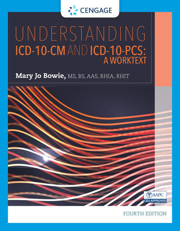 Understanding ICD-10-CM and ICD-10-PCS: A Worktext 4th Edition by Optum