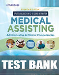 Test Bank for Medical Assisting: Administrative & Clinical Competencies (Update) 8th Edition by Ann Ehrlich