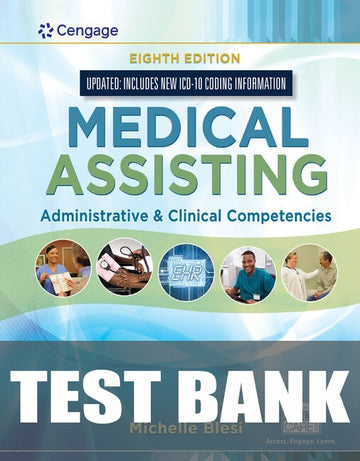 Test Bank for Medical Assisting: Administrative & Clinical Competencies (Update) 8th Edition by Ann Ehrlich