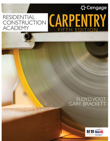 Residential Construction Academy: Carpentry 5th Edition by Floyd Vogt