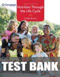 Test Bank for Nutrition Through the Life Cycle 7th Edition by Judith E. Brown