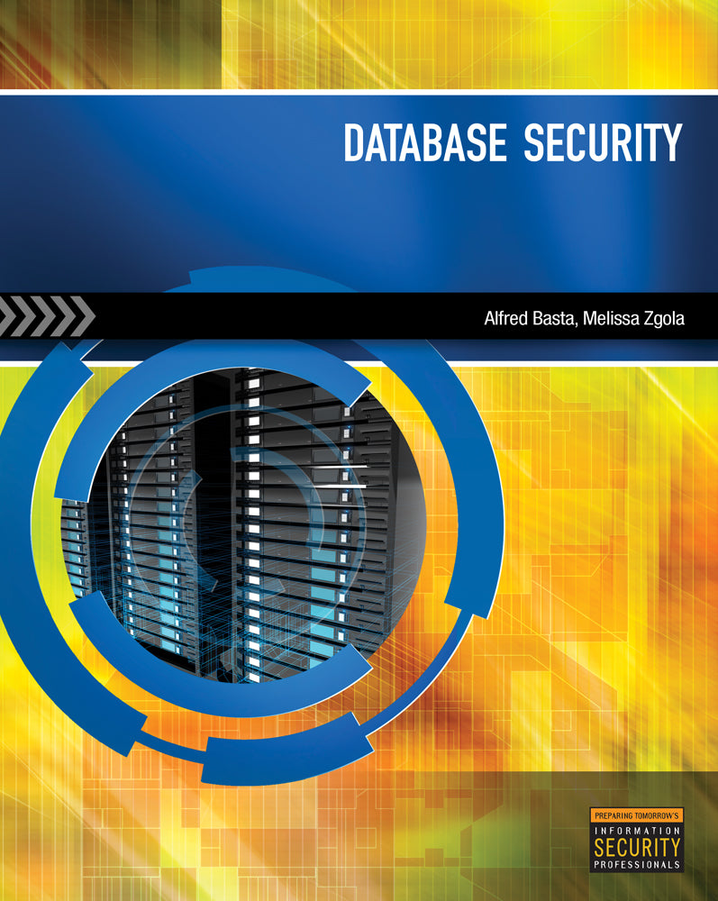 Instructor Manual for Database Security 1st Edition by Alfred Basta