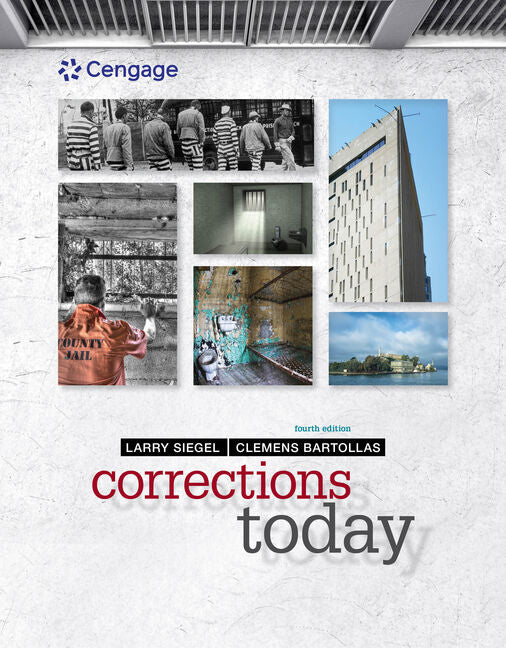 Instructor Manual for Corrections Today 4th Edition by Larry J. Siegel