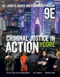 Instructor Manual for Criminal Justice in Action: The Core 9th Edition by Larry K. Gaines