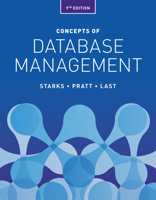 Test Bank for Concepts of Database Management 9th Edition by Joy L. Starks