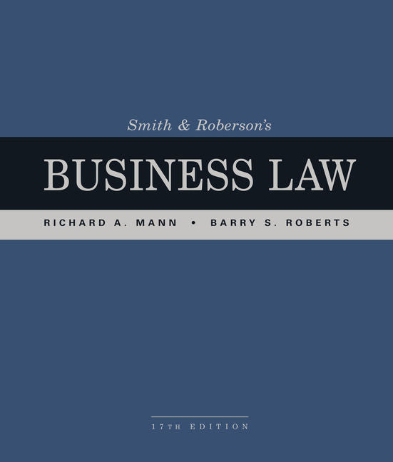 Instructor Manual for Smith and Robersons Business Law 17th Edition by Richard A. Mann