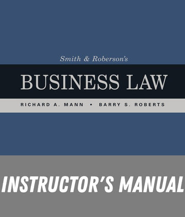 Instructor Manual for Smith and Robersons Business Law 17th Edition by Richard A. Mann
