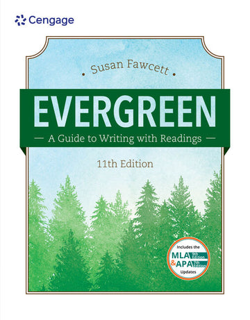Evergreen: A Guide to Writing with Readings (w/ MLA9E Updates) 11th Edition by Susan Fawcett