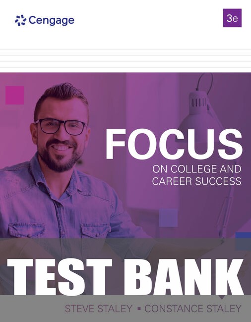 Test Bank for FOCUS on College and Career Success 3rd Edition by Dr. Constance Staley