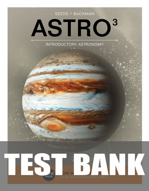 Test Bank for ASTRO 3 3rd Edition by Michael A. Seeds