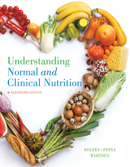 Understanding Normal and Clinical Nutrition 11th Edition by Sharon Rady Rolfes