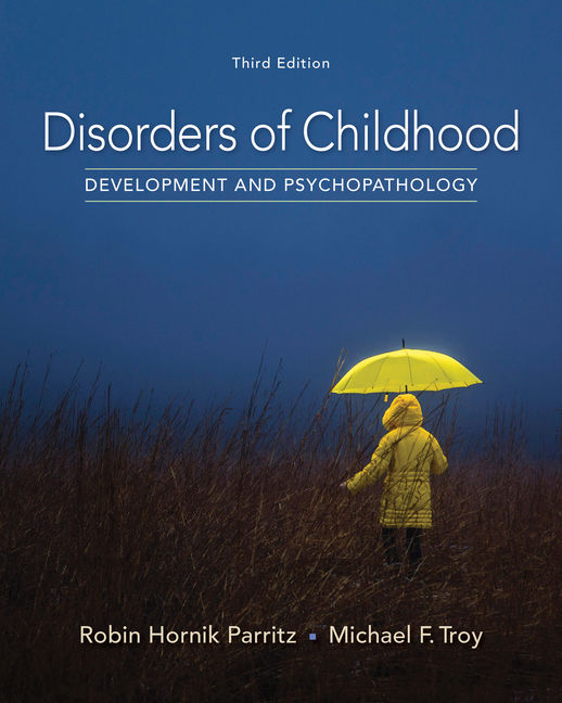 Disorders of Childhood: Development and Psychopathology 3rd Edition by Robin Hornik Parritz