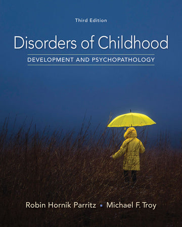 Disorders of Childhood: Development and Psychopathology 3rd Edition by Robin Hornik Parritz