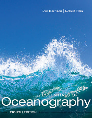 Essentials of Oceanography 8th Edition by Tom S. Garrison
