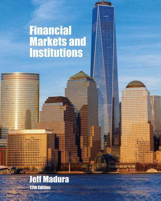 Instructor Manual for Financial Markets and Institutions 12th Edition by Jeff Madura