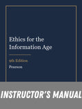 Instructor Manual for Ethics for the Information Age 9th Edition