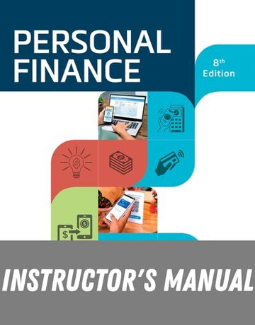 Instructor Manual for Personal Finance 8th Edition by Jeff Madura