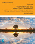 Test Bank for Orientation to the Counseling Profession: Advocacy, Ethics, and Essential Professional Foundations 4th Edition by Bradley T. Erford
