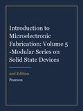 Solutions Manual for Introduction to Microelectronic Fabrication: Volume 5 -Modular Series on Solid State Devices 2nd Edition