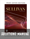 Solutions Manual for College Algebra 12th Edition by Michael Sullivan
