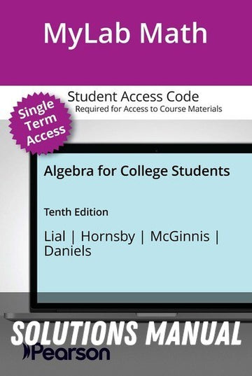Solutions Manual for Algebra for College Students 10th Edition by Margaret L. Lial