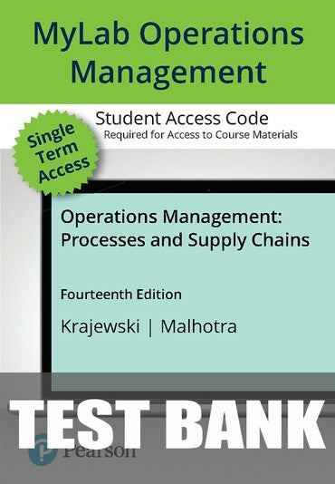 Test Bank for Operations Management: Processes and Supply Chains 14th Edition by Lee J. Krajewski