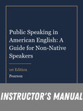 Instructor Manual for Public Speaking in American English: A Guide for Non-Native Speakers 1st Edition
