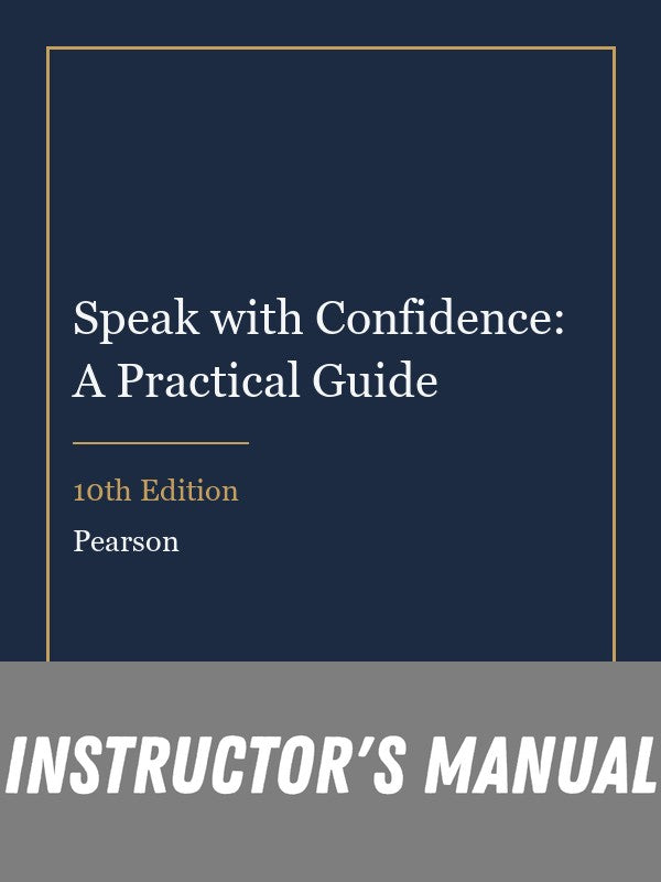 Instructor Manual for Speak with Confidence: A Practical Guide 10th Edition