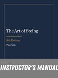 Instructor Manual for The Art of Seeing 8th Edition