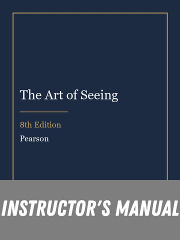 Instructor Manual for The Art of Seeing 8th Edition
