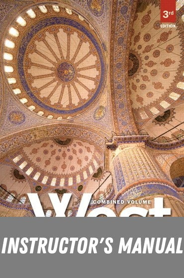Instructor Manual for West, The: A Narrative History, Combined Volume 3rd Edition by A Daniel Frankforter