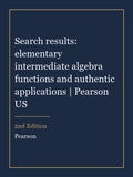 Solutions Manual for Search results: elementary intermediate algebra functions and authentic applications | Pearson US 2nd Edition