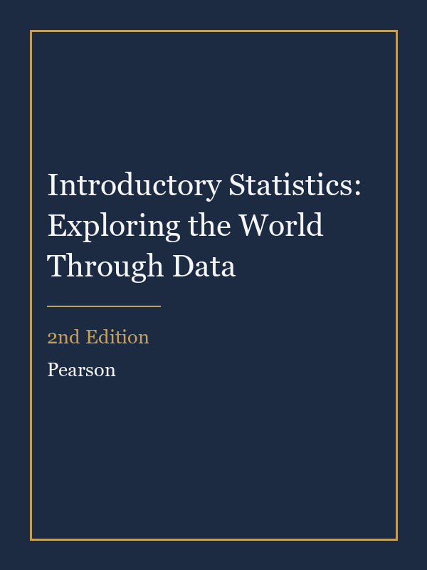 Solutions Manual for Introductory Statistics: Exploring the World Through Data 2nd Edition