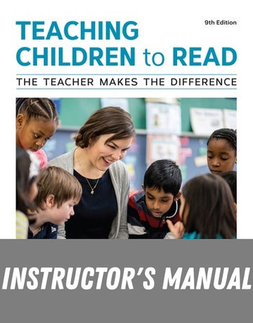 Instructor Manual for Teaching Children to Read: The Teacher Makes the Difference 9th Edition by D Ray Reutzel