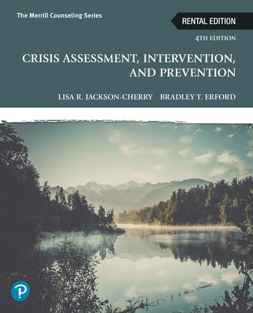 Test Bank for Crisis Assessment, Intervention, and Prevention 4th Edition by Lisa Jackson-Cherry