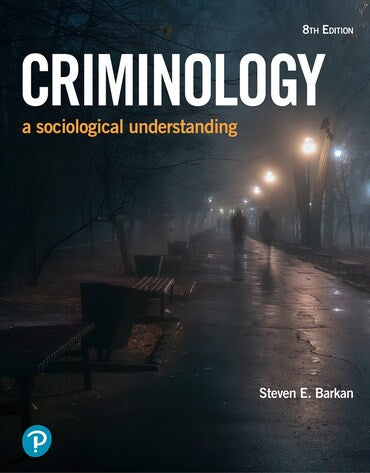 Instructor Manual for Criminology: A Sociological Understanding 8th Edition by Steven E. Barkan