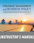 Instructor Manual for Strategic Management and Business Policy: Globalization, Innovation and Sustainability 16th Edition by Charles E. Bamford